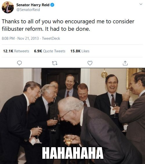 Way to go, Harry! | HAHAHAHA | image tagged in memes,laughing men in suits,harry reid,howd ya feel now,ha ha | made w/ Imgflip meme maker