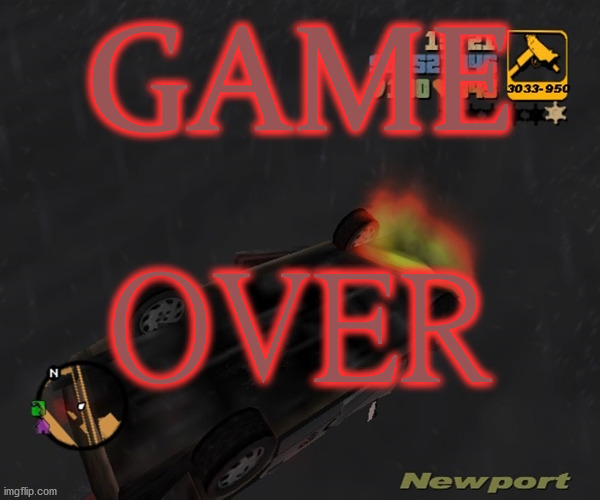 it's over yo | done deal | GAME; OVER | image tagged in memes,gta,gaming,game over,done,finished | made w/ Imgflip meme maker