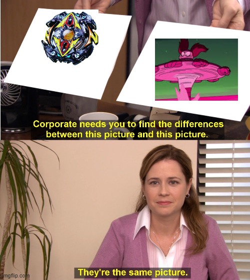 Spinel Is A Beyblade | image tagged in memes,they're the same picture,steven universe,spinel,beyblade | made w/ Imgflip meme maker