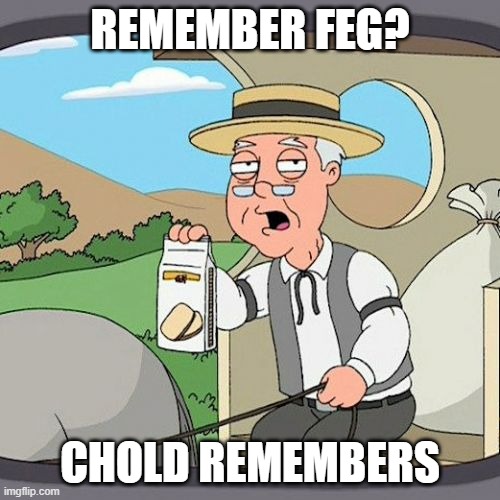 Fold | REMEMBER FEG? CHOLD REMEMBERS | image tagged in memes,pepperidge farm remembers | made w/ Imgflip meme maker