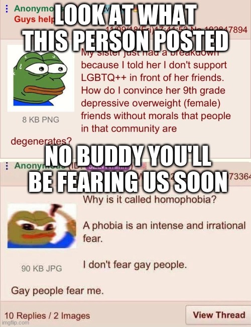 I already knew this place was disgusting. But this is a new level | LOOK AT WHAT THIS PERSON POSTED; NO BUDDY YOU'LL BE FEARING US SOON | made w/ Imgflip meme maker