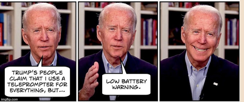 More good stuff where this came from...... | image tagged in teleprompter,biden | made w/ Imgflip meme maker