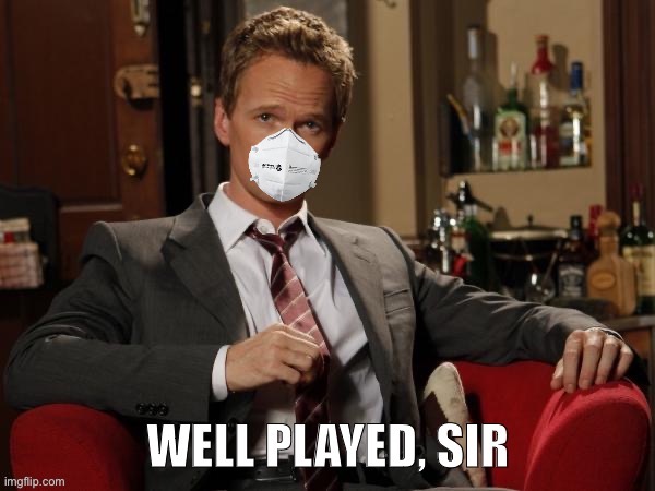 Barney Stinson well played sir with mask | image tagged in new template,popular templates,well played,sir,custom template,barney stinson | made w/ Imgflip meme maker