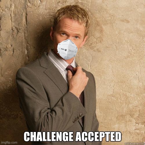 Barney Stinson Challenge Accepted with mask Blank Meme Template