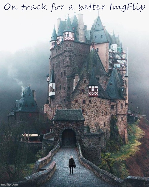 Eltz Castle is located in Wierschem, Germany and has been owned and occupied by the same family for over 850 years. | On track for a better ImgFlip | image tagged in eltz castle,majestic,castle | made w/ Imgflip meme maker