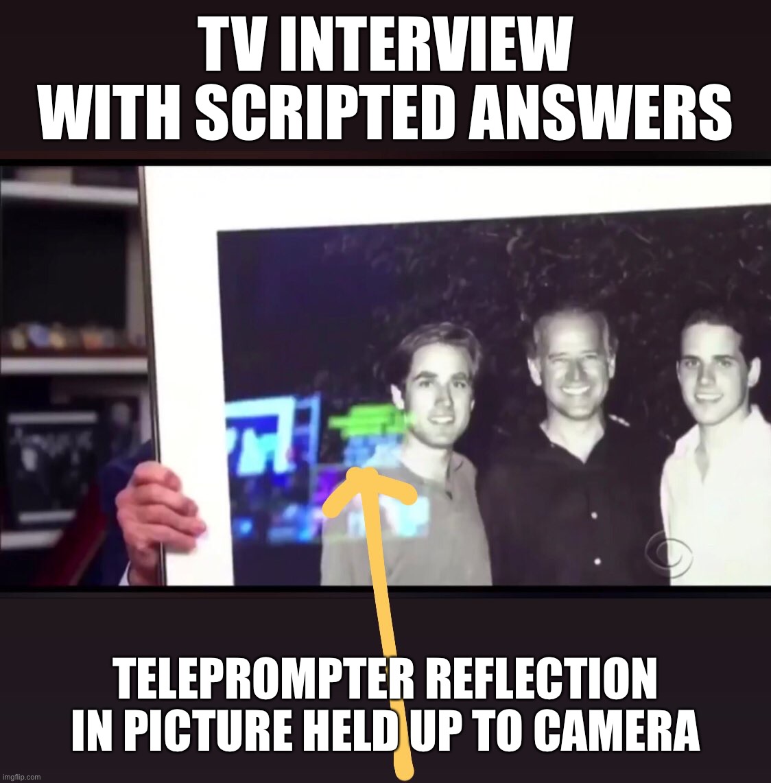 TV INTERVIEW WITH SCRIPTED ANSWERS TELEPROMPTER REFLECTION IN PICTURE HELD UP TO CAMERA | made w/ Imgflip meme maker