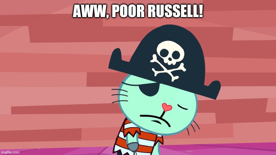 Sad Russell | AWW, POOR RUSSELL! | image tagged in sad russell,happy tree friends,sad | made w/ Imgflip meme maker