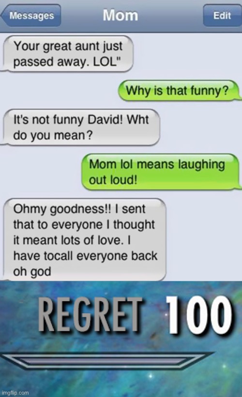 LOL! | image tagged in funny,memes,funny memes,lol,texting,regret | made w/ Imgflip meme maker