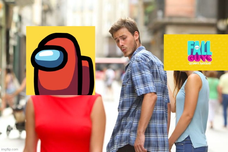 among us vs fall guys | image tagged in memes,distracted boyfriend,fall guys vs among us | made w/ Imgflip meme maker