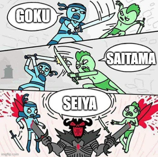 Sword fight | GOKU SEIYA SAITAMA | image tagged in sword fight | made w/ Imgflip meme maker