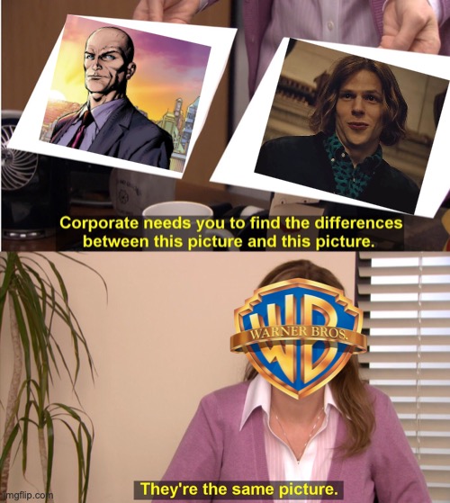 They're The Same Picture | image tagged in memes,they're the same picture | made w/ Imgflip meme maker