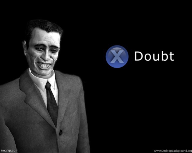 X doubt G-Man | image tagged in x doubt g-man,la noire press x to doubt,doubt,new template,custom template,template | made w/ Imgflip meme maker