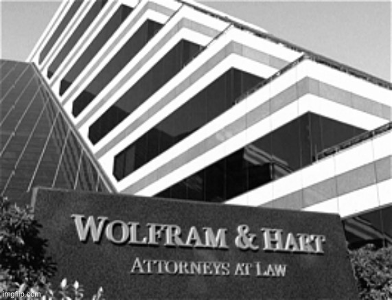 What law firm do I work at? [black and white!] | image tagged in wolfram hart attorneys at law,law,trolling the troll | made w/ Imgflip meme maker