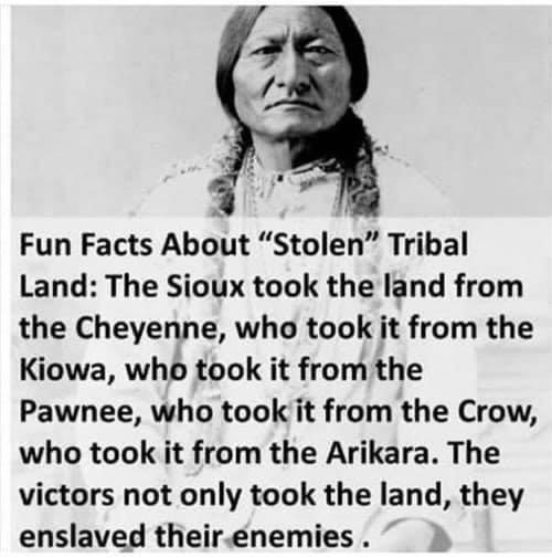 About those reparations. Looks like the Sioux owe a huge chunk. | image tagged in reparations,sioux,cheyenne,kiowa,pawnee,native americans | made w/ Imgflip meme maker