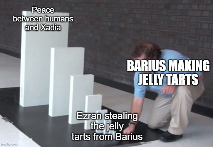 Domino Effect | Peace between humans and Xadia; BARIUS MAKING JELLY TARTS; Ezran stealing the jelly tarts from Barius | image tagged in domino effect,TheDragonPrince | made w/ Imgflip meme maker