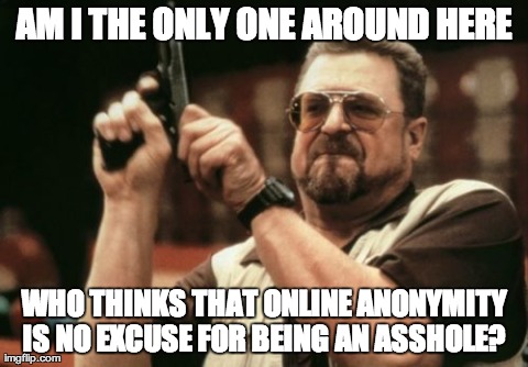 Am I The Only One Around Here Meme | image tagged in memes,am i the only one around here,AdviceAnimals | made w/ Imgflip meme maker