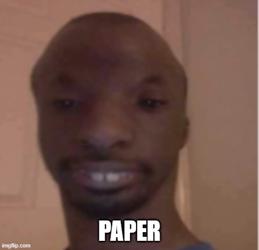 PAPER | image tagged in paper | made w/ Imgflip meme maker