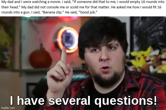 I hAvE sEvErAl QuEsTiOnS | image tagged in i have several questions hd | made w/ Imgflip meme maker