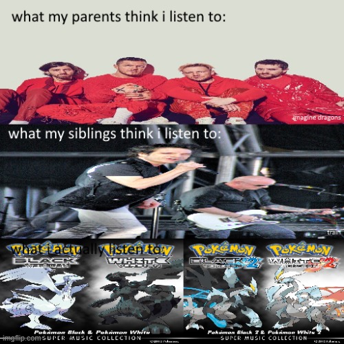 my music taste in a nutshell | image tagged in pokemon,pokemon memes,memes,unfunny,music,pokemon music | made w/ Imgflip meme maker