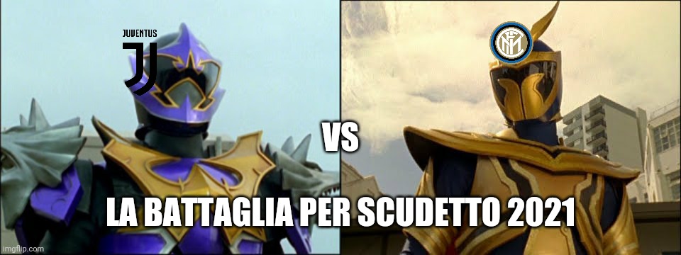 Juventus vs Inter Milan Scudetto Final Battle 2021 | VS; LA BATTAGLIA PER SCUDETTO 2021 | image tagged in memes,futbol,italy,power rangers | made w/ Imgflip meme maker