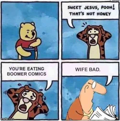 image tagged in boomer comics,winnie the pooh | made w/ Imgflip meme maker