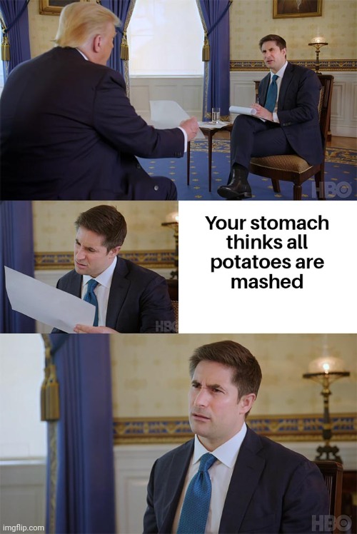 all potato mashed | image tagged in gotanypain | made w/ Imgflip meme maker