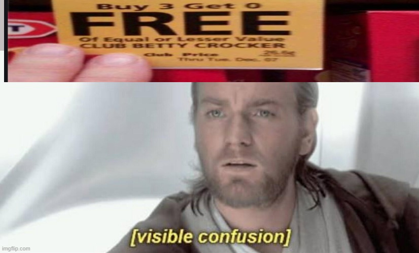 Visible Confusion | image tagged in visible confusion | made w/ Imgflip meme maker