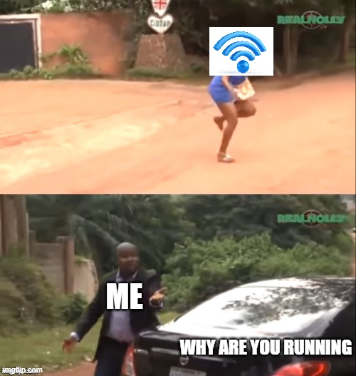 When I log on to Online school | ME; WHY ARE YOU RUNNING | image tagged in why are you running | made w/ Imgflip meme maker