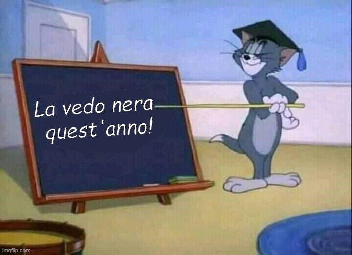 Tom and Jerry | quest'anno! La vedo nera | image tagged in tom and jerry | made w/ Imgflip meme maker