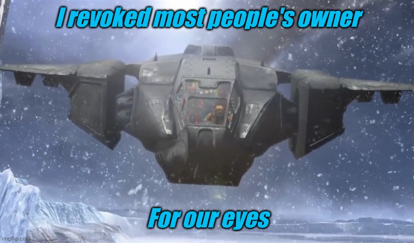 I revoked most people's owner; For our eyes | image tagged in tag | made w/ Imgflip meme maker