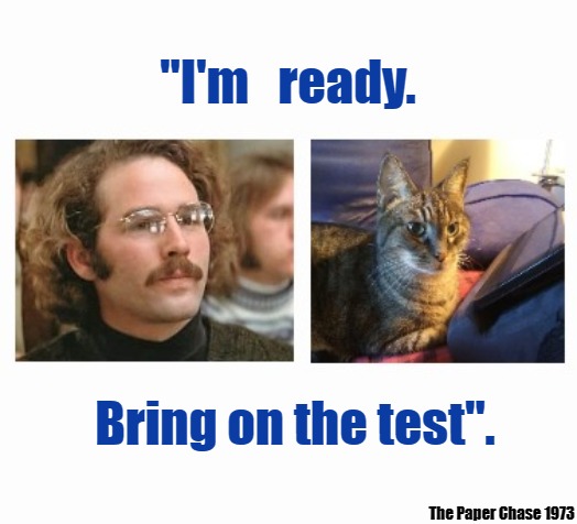 The Paper Chase | "I'm   ready. Bring on the test". The Paper Chase 1973 | image tagged in law school,social distance,ready,movie quotes | made w/ Imgflip meme maker