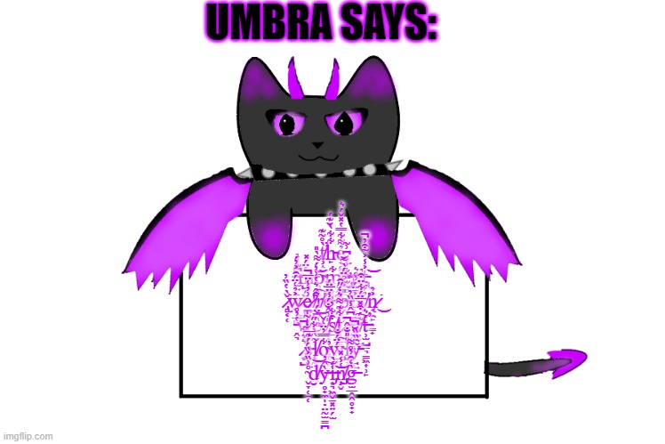 Haha lol :)) | UMBRA SAYS:; ţ̸̝̞̙͇̀̊͂͊̕h̵̙͋͋̀̆͊́ẻ̷̢̢̟̥͓̥̬̰̖͉͌͋̿̔̽̌́͛ ̶̫͍̙͍̹̝̩̲̺͆͊͗̀͘m̶̺̗͖̠̱̬̔̈́̽͘͝ó̴̹̫ͅm̸̭͎͕͕̟̟͋e̶̡̛̫̻̲͙̪͖̩̐̾̽͆͗͂ͅn̶̩̮̮̭͍̜͚̫͍͛̕t̵̢͐̾͐̃͒̓̚͘͝͝ ̷̢̻͔̜̌̀̔̏̓͘w̷̞͐̉͑̈́̑͐̓́͜e̷̪͚̼͍̥̯̪͍͙͗̓̾̈̅̚'̸̡̧̟͚̘̘̩̹͒̂͛̔͗̓́͌̀̎r̸̪̕͠e̶̛͓̋͗̅̏ ̴̨̡̗̠̫̖̳͍͊̂̋͑̀b̶̗̫̰̎͐͂̊̈́̀̃̆o̸̢͎̲̟̻̝̬̯̘͐̄̈́̓̊r̸̯̹̩̉́̇̇̕n̷̨̟̯̙̖̳̟͐̉͘͜ ̵̭͉̔̓̊w̷͍̿̍ȅ̴̥̼͆̈́͝͝͝ ̸̡̟̝̞̼̻͚̮̣͚̎͗̂̐́̾̈̅̈́s̸̱͒͋̓ť̷̨̖̲̲͚̠̳͋͊͌͛̒̋̑͘͝a̶̢̨̛̠͚͓̬̫̫̩̺͆͆̂̾̏̓̕r̸̮̮͇͊́͒̽̅̈́͋̈͒͠ṫ̶̹̫̺̠͉̳͖͎̹̙͛̕ ̷͙̺͛͛͋̚s̵̱̀͋̂̐̍͂̍l̸̨͎̰̟̳͎̠͂̀̀͋̋o̴̩̬͋̿̓̈͑̌̕ẃ̴̧̧̲͙͉̈́̐͠l̶̡̘̖̱̦̎̎̐̂̚ỹ̵̘͍̑̏̏̆̚ ̴̬̞̜̠̜̊͗̏͐̏́́͊̅͘d̸̮͝ỳ̶̥̟̼̩̣̤̰̫̳̪̂̓̕͠i̶̡͙͉͖̬̱͓͍̗̫̍́̀͘͝͝n̸̡̡̡̧̗̬̾̾̽g̶̫̲̭̭̥̟̟̀̒̑̓̊͌ | image tagged in umbra holding sign | made w/ Imgflip meme maker