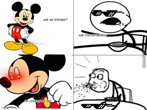 image tagged in mickey mouse | made w/ Imgflip meme maker