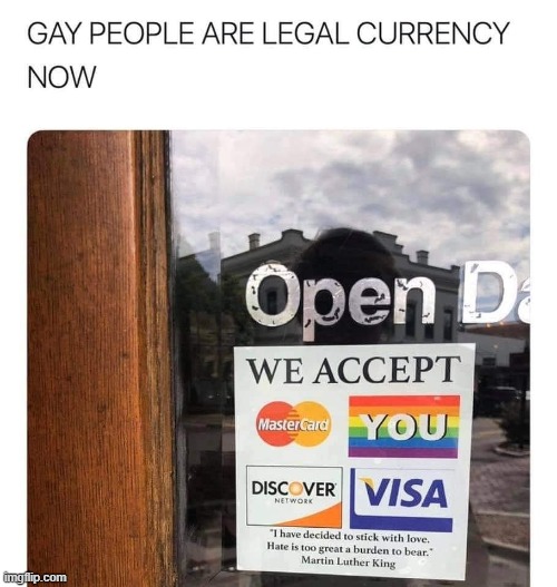 eyyy when the companies just wanna take your money like everyone else's, it's at least one sign of progress! (repost) | image tagged in capitalism,repost,lgbt,progress,company,business | made w/ Imgflip meme maker