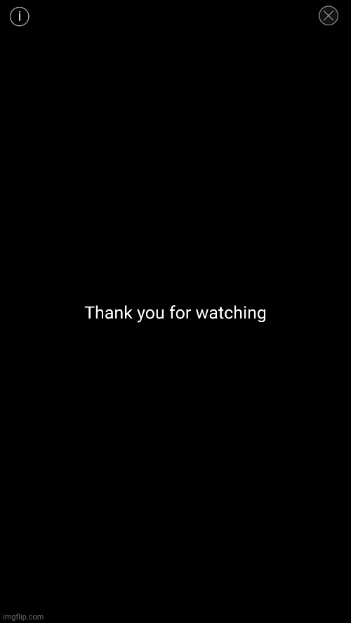 Thank you for watching | image tagged in thank you for watching | made w/ Imgflip meme maker