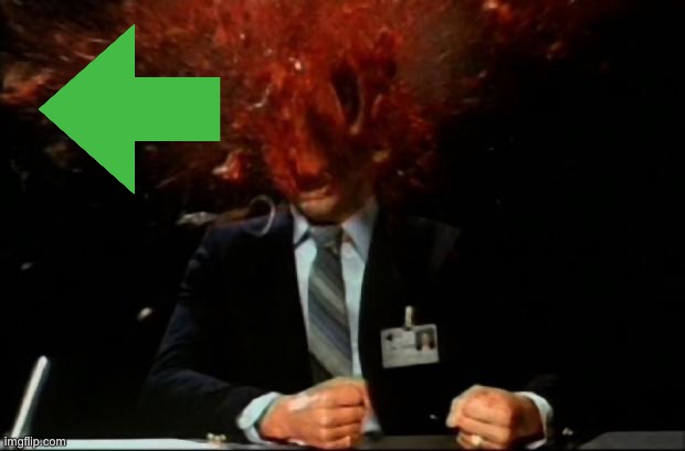 head explode | image tagged in head explode | made w/ Imgflip meme maker
