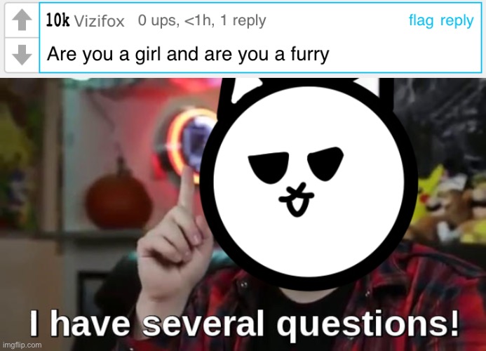 Seriously... are you guys thinking the same thing like this guy? | image tagged in memes,funny,furry,undertale,stream,users | made w/ Imgflip meme maker
