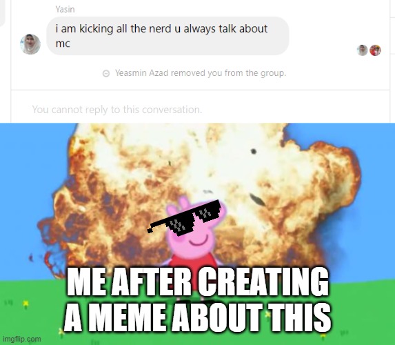 ME AFTER CREATING A MEME ABOUT THIS | image tagged in epic peppa pig | made w/ Imgflip meme maker