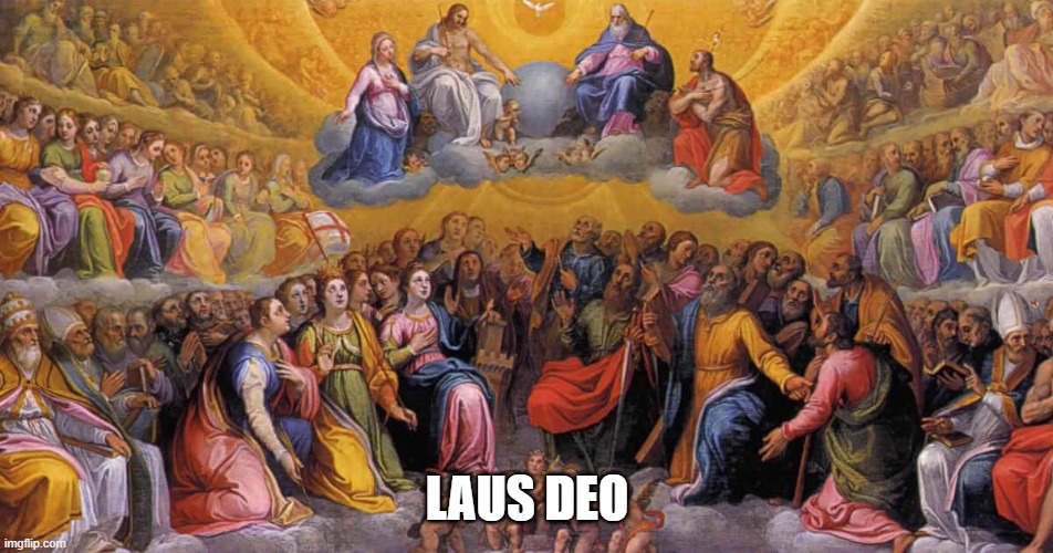 LAUS DEO | image tagged in religious | made w/ Imgflip meme maker