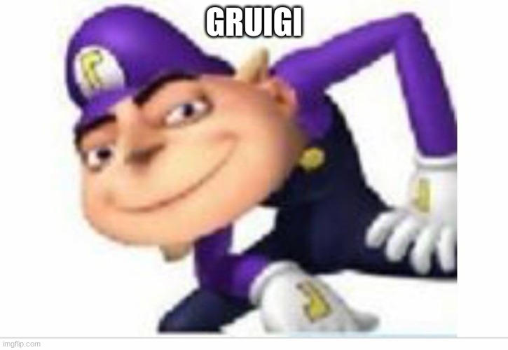 gruigi be like | GRUIGI | image tagged in super mario bros | made w/ Imgflip meme maker