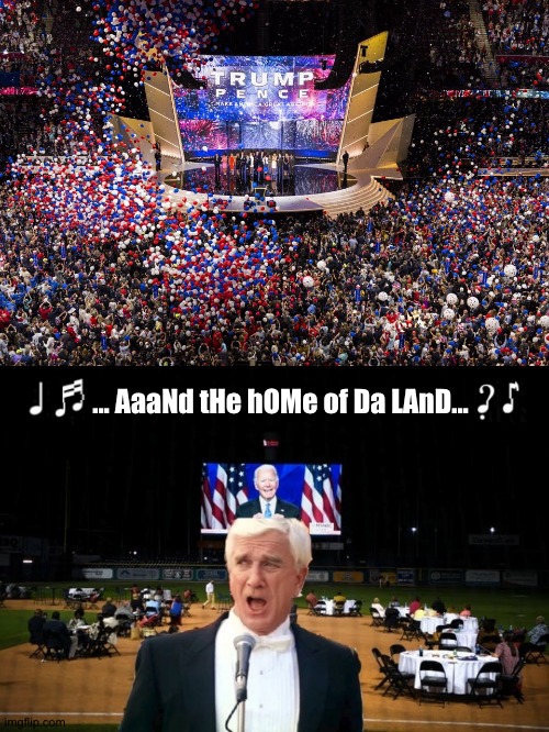 At least they managed to book Enrico Pallazzo | ... AaaNd tHe hOMe of Da LAnD... | image tagged in politics,democratic convention,political humor | made w/ Imgflip meme maker