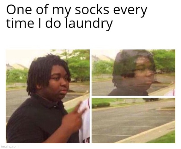 one of my socks | image tagged in gotanypain | made w/ Imgflip meme maker