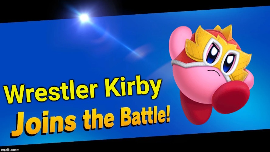 Kirby Fighters 2 is out! | Wrestler Kirby | image tagged in kirby,smash bros,kirby fighters 2 | made w/ Imgflip meme maker