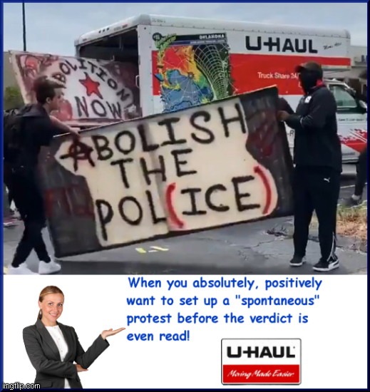 U-Haul makes moving easy for the well-funded anarchist | image tagged in antifa uses u-haul,louisville riots,anarchists,paid protesters,breonna taylor,cop killers | made w/ Imgflip meme maker