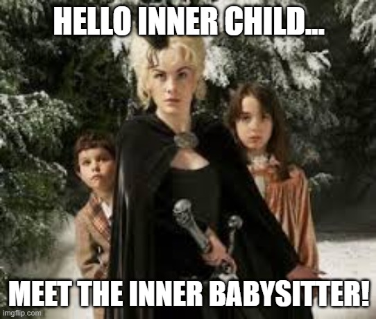 Inner Babysitter | HELLO INNER CHILD... MEET THE INNER BABYSITTER! | image tagged in discworld,hogfather,susan sto-helit,susan death,inner child,inner babysitter | made w/ Imgflip meme maker
