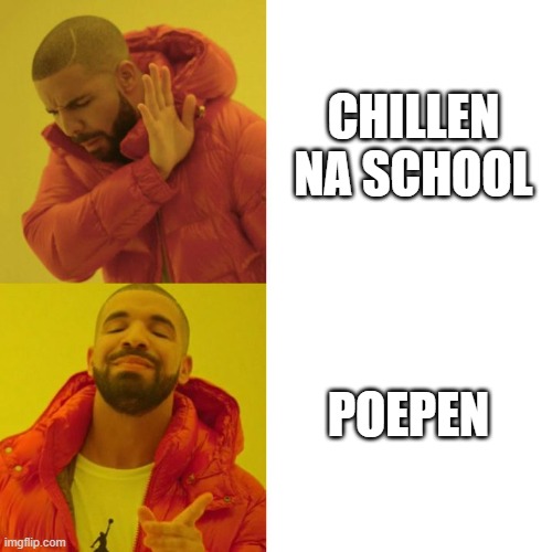 Enes be like | CHILLEN NA SCHOOL; POEPEN | image tagged in drake | made w/ Imgflip meme maker