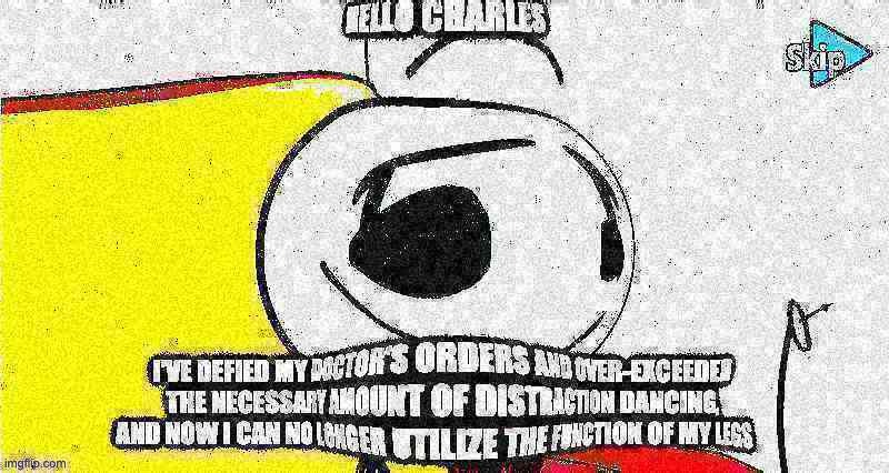 HELLO CHARLES | image tagged in henry stickmin | made w/ Imgflip meme maker