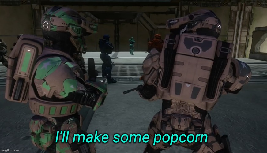 I'll make some popcorn Blank Meme Template