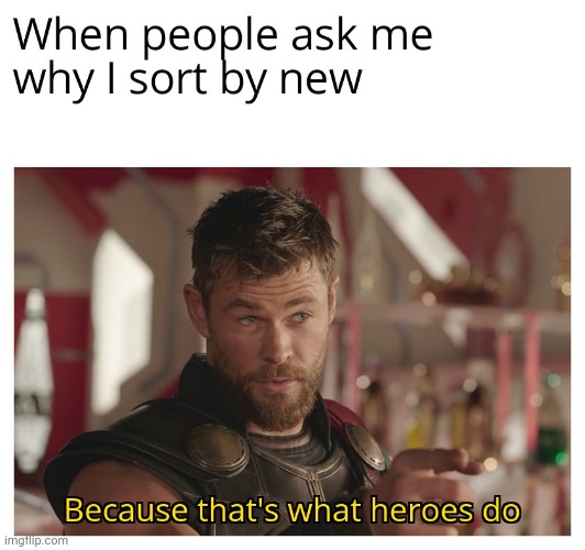 heros do that | image tagged in gotanypain | made w/ Imgflip meme maker