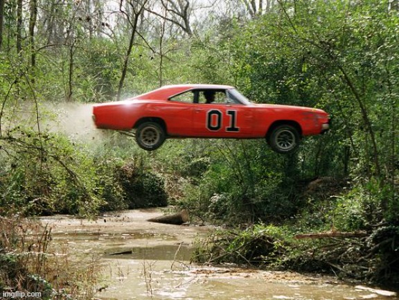 dukes of hazzard 1 | image tagged in dukes of hazzard 1 | made w/ Imgflip meme maker